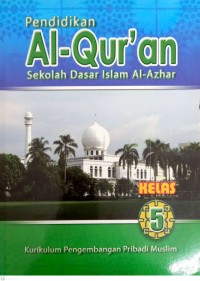 Image of Pendidikan Al-Qur'an: Sekolah Dasar Islam Al-Azhar Kelas 5