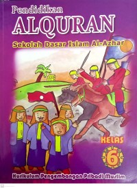 Image of Pendidikan Al-Qur'an Sekolah Dasar Islam Al-Azhar: Kelas 6