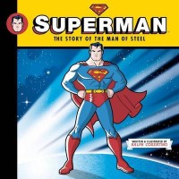 Image of Superman: The Story of the Man of Steel
