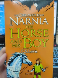 Image of The Chronicles of Narnia: The Horse and his boy Book 3