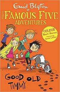Image of The Famous Five Adventures: Good Old Timmy