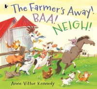 Image of The Farmer's Away! Baa! Neigh!