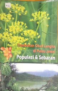 Image of Tumbuhan Obat Langka di Pulau Jawa: Populasi & Sebaran