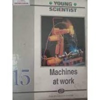 Image of Young Scientist 15: Machines at Work