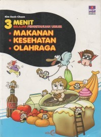 Image of 3 Menit Belajar Pengetahuan Umum: Makanan, Kesehatan, Olahraga
