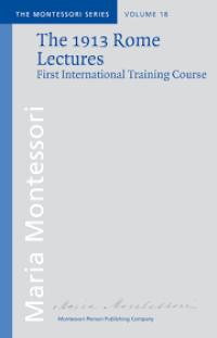 Image of The 1913 Rome Lectures: First International Training Course (Volume 18)