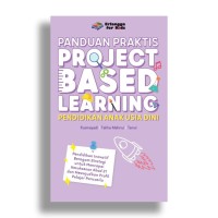 Image of Panduan Praktis Project Based Learning PAUD