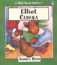 Image of Elliot Cedera: Elliot Moose Stories