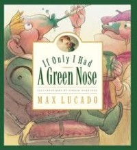 Image of If Only I Had a Green Nose