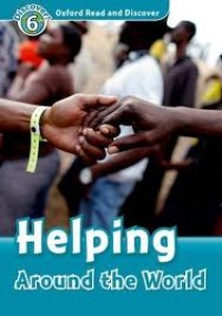Image of Helping Around the World: Oxford Read and Discover, Discover 6