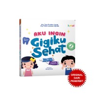 Image of Aku Ingin Gigiku Sehat