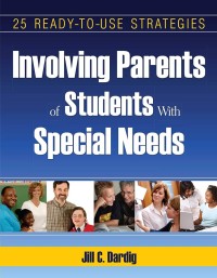 Image of Involving Parents of Students with Special Needs: 25 Ready-to-Use Strategies