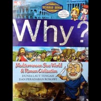Image of Why? Mediterranean Sea World & Roman Civilization (Dunia Laut Tengah dan Peradaban Romawi)