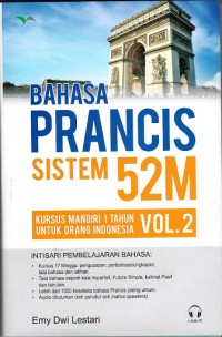 Image of Bahasa Prancis Sistem 52M: Kursus Mandiri 1 Tahun untuk Orang Indonesia Vol. 2
