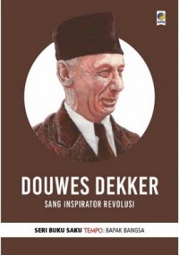 Image of Douwes Dekker: Sang Inspirator Revolusi