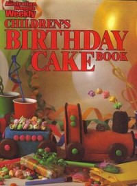 Image of Kue Ulang Tahun Anak (Judul Asli: Children's Birthday Cakes)
