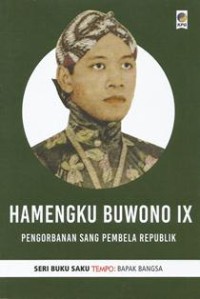 Image of Hamengku Buwono IX: Pengorbanan Sang Pembela Republik