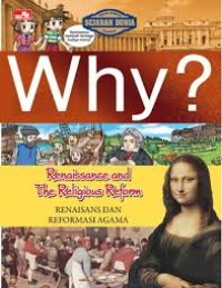 Image of Why? Renaissance and the Religious Reform (Renaisans dan Reformasi Agama)