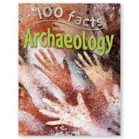 Image of 100 Facts: Archaeology
