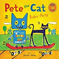 Image of Pete the Cat: Robo-Pete