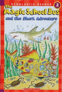 Image of The Magic School Bus and the Shark Adventure