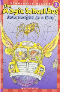 Image of The Magic School Bus Gets Caught in a Web