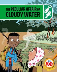 Image of Kid Detectives: The Peculiar Affair of Cloudy Water