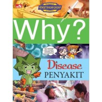 Image of Why? Disease (Penyakit)