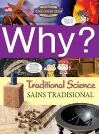 Image of Why? Traditional Science (Sains Tradisional)