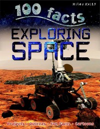 Image of 100 Facts: Exploring Space