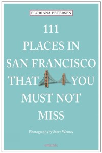 Image of 111 Places in San Francisco That You Must Not Miss