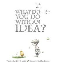 Image of What Do You Do with an Idea?