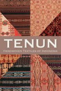 Image of Tenun: Handwoven Textiles of Indonesia