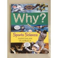 Image of Why? Sports Science (Sains dalam Olahraga)
