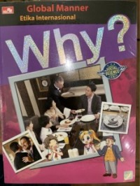 Image of Why? Global Manner (Etika Internasional)