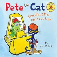 Image of Pete the Cat: Construction Destruction