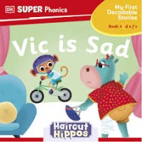 Image of My First Decodable Stories Book 4: Vic is Sad (d e f v Words)