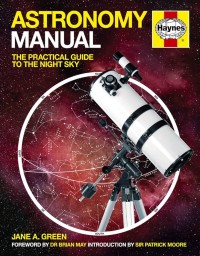 Image of Astronomy Manual: The Practical Guide to the Night Sky
