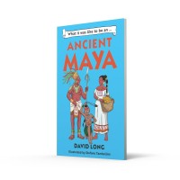 Image of What It Was Like to Be an Ancient Maya