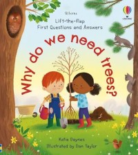 Image of Lift-the-flap First Questions and Answers: Why Do We Need Trees?