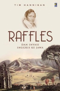 Image of Raffles dan Invasi Inggris ke Jawa