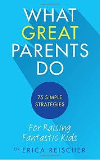 Image of What Great Parents Do