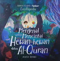 Image of Ensiklopedia: Mengenal untuk Mencintai Hewan-Hewan dalam Al-Quran