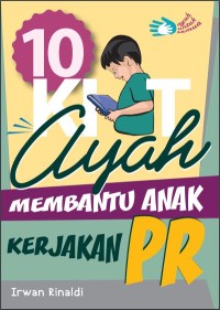 Image of 10 Kiat Ayah Membantu Anak Kerjakan PR