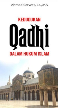 Image of Kedudukan Qadhi Dalam Hukum Islam