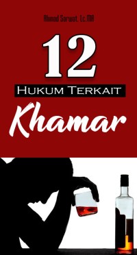 Image of 12 Hukum Terkait Khamar
