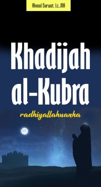 Image of Khadijah Al-Kubra Radhiyallahuanha