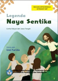 Image of Legenda Naya Sentika :Cerita Rakyat dari Jawa Tengah