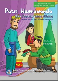Image of Putri Waeruwondo dan Sepatu yang Hilang:Cerita Rakyat dari Sulawesi Tenggara
