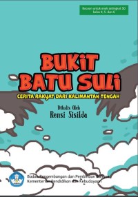 Image of Bukit Batu Suli:Cerita Rakyat dari Kalimantan Tengah